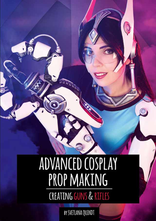 Cosplay Advanced Prop Making Book