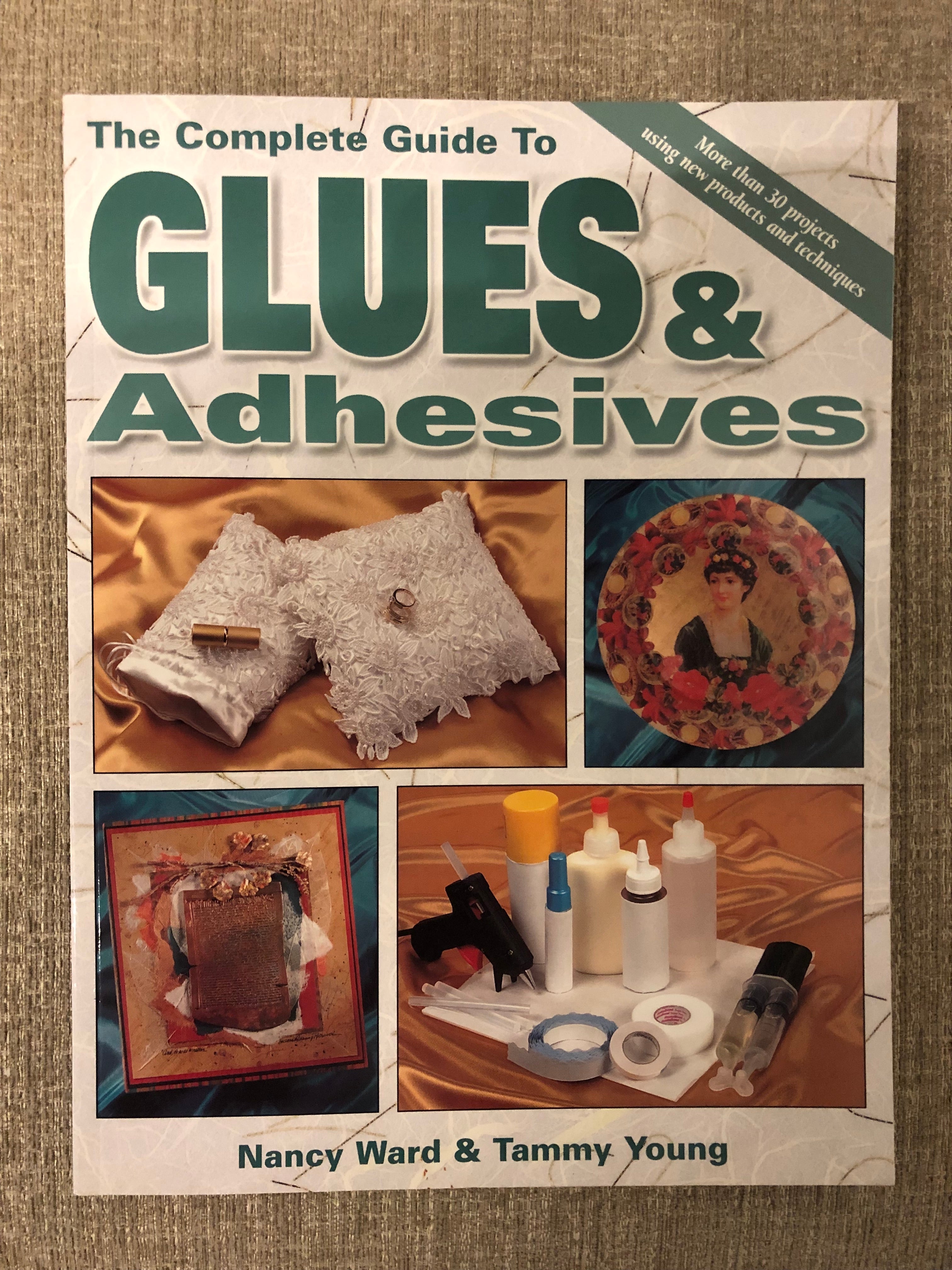 Complete Guide to Glues & Adhesives